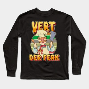 Vert Der Ferk Long Sleeve T-Shirt